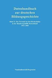 Peter Lundgreen - Das Personal an Den Hochschulen in Der Bundesrepublik Deutschland 1953-2005, Inbunden