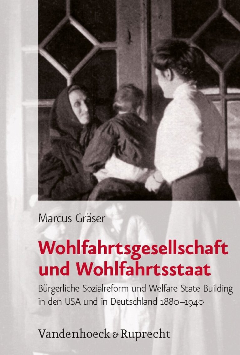 Marcus Graser - Wohlfahrtsgesellschaft und Wohlfahrtsstaat, Inbunden
