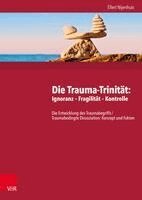 Ellert Nijenhuis - Die Trauma-trinitat, Inbunden