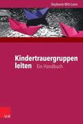 Kindertrauergruppen Leiten: Ein Handbuch