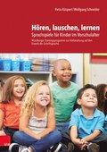 Horen, Lauschen, Lernen - Anleitung Und Arbeitsmaterial: Sprachspiele Fur Kinder Im Vorschulalter - Wurzburger Trainingsprogramm Zur Vorbereitung Auf