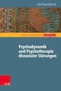 Psychodynamik und Psychotherapie dissozialer Strungen