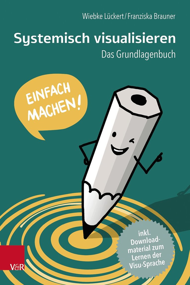 Wiebke Lückert, Franziska Brauner - Systemisch visualisieren: Einfach machen!, Häftad