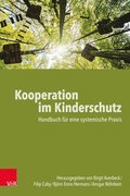 Kooperation Im Kinderschutz: Handbuch Fur Eine Systemische PRAXIS