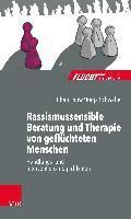Rassismussensible Beratung und Therapie von gefl�chteten Menschen