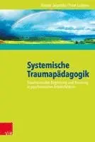 Renate Jegodtka, Peter Luitjens - Systemische Traumapädagogik, Häftad. Tillgänglighet: Lägg i varukorg