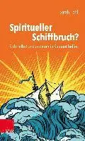 Sarah Pohl - Spiritueller Schiffbruch?: Sich Selbst Und Anderen in Sinnnot Helfen, Häftad. Tillgänglighet: Lägg i varukorg