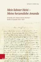 Gerhard K. Schafer - Mein liebster Heini -- Meine herzensliebe Amanda, Inbunden