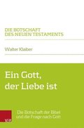 Ein Gott, der Liebe ist