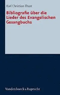 Karl Christian Thust - Bibliografie Ber Die Lieder Des Evangelischen Gesangbuchs, Inbunden. Tillgänglighet: Lägg i varukorg