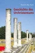 Geschichte Des Urchristentums: Ein Lehrbuch
