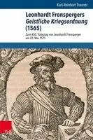 Karl-Reinhart Trauner, Christoph Auffarth - Leonhardt Fronspergers Geistliche Kriegsordnung (1565): Zum 450. Todestag Von Leonhardt Fronsperger Am 23. Mai 1575, Inbunden. Tillgänglighet: Lägg i varukorg