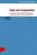 Style and Computation: An Analogue And/Or Algorithmic Approach to Analyses of Style in Ancient Greek Texts