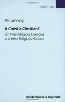 Per Lønning - Is Christ a Christian?, Inbunden
