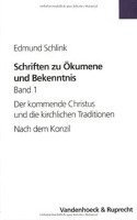 Klaus Engelhardt, Edmund Schlink - Schriften Zu Okumene Und Bekenntnis. Band 1: Der Kommende Christus Und Die Kirchlichen Traditionen. Nach Dem Konzil, Häftad