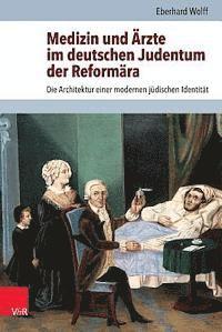 Medizin Und Arzte Im Deutschen Judentum Der Reformara