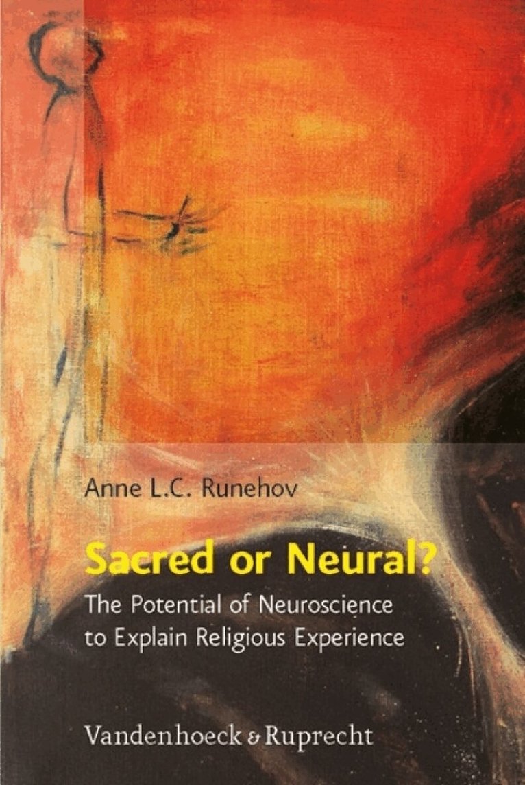 Anne L.C. Runehov - Sacred or Neural?, Inbunden