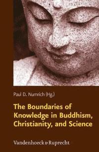 The Boundaries of Knowledge in Buddhism, Christianity, and Science