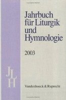 Karl-Heinrich Bieritz, Andreas Marti - Jahrbuch Fur Liturgik Und Hymnologie. 42. Band 2003, Häftad
