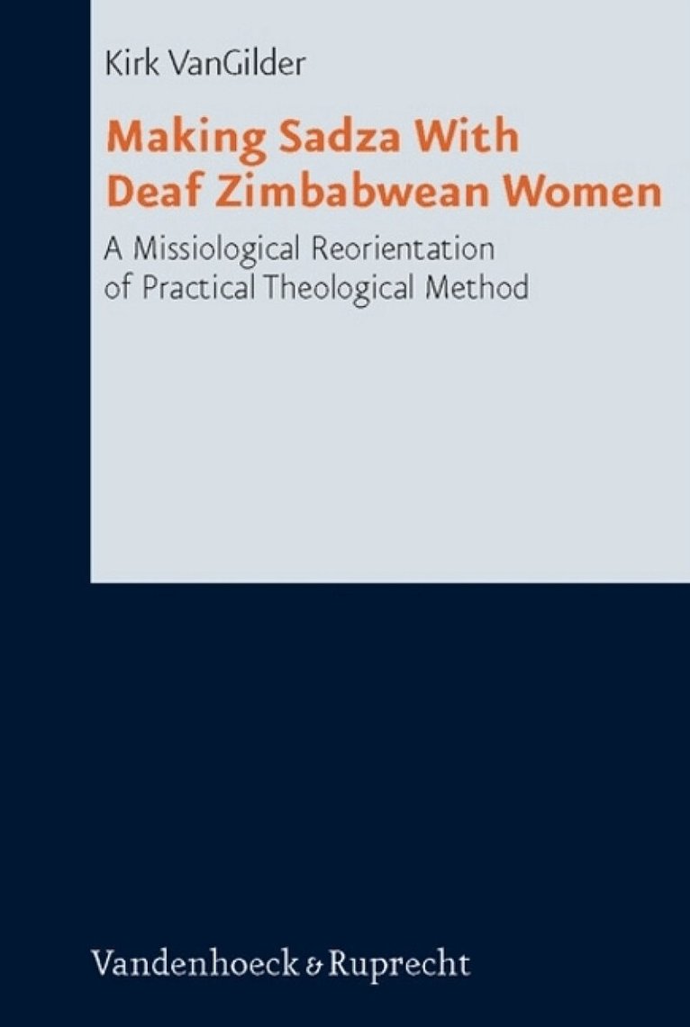 Kirk VanGilder - Making Sadza with Deaf Zimbabwean Women, Inbunden