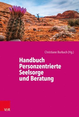 Christiane Burbach - Handbuch Personzentrierte Seelsorge und Beratung, Häftad