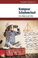 Sabine Ogrin, Anne Roth - Kompass Schulwechsel, Häftad
