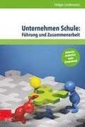Unternehmen Schule: F�hrung und Zusammenarbeit