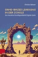 Game-based Learning in der Schule