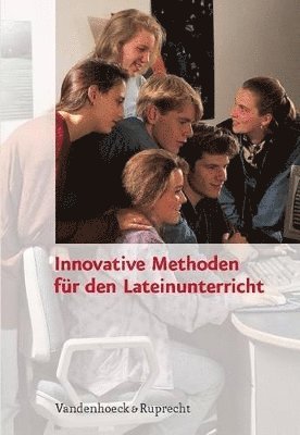 Julia Drumm, Roland FrÃ¶lich - Innovative Methoden fÃ"r den Lateinunterricht, Häftad