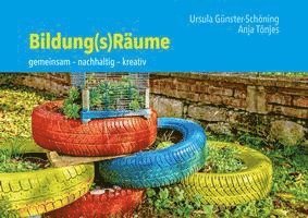 Ursula Gunster-Schoning, Anja Tonjes - Bildung(s)Raume, Övrigt