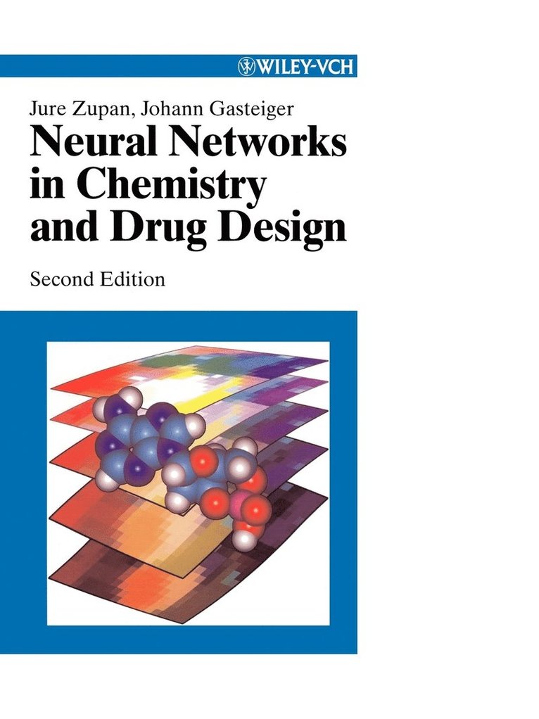 Neural Networks in Chemistry and Drug Design: An Introduction, 2nd Edition