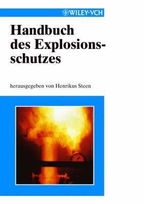 Henrikus Steen, Henrikus Steen - Handbuch des Explosionsschutzes, Inbunden