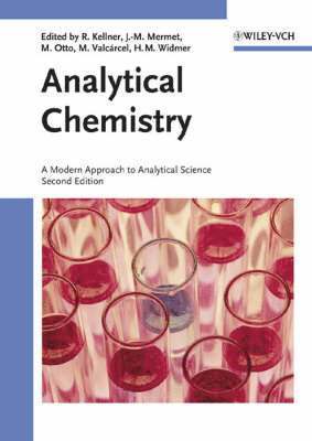 Analytical Chemistry: A Modern Approach to Analytical Science, Inbunden