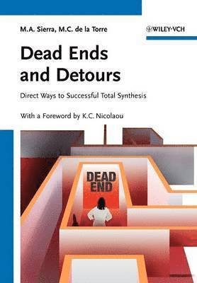 Miguel A. Sierra, Maria C. de la Torre - Dead Ends and Detours, Häftad
