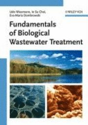 Udo Wiesmann, In Su Choi, Eva-Maria Dombrowski - Fundamentals of Biological Wastewater Treatment, Inbunden