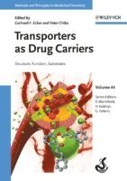 Editor:Gerhard Ecker, Editor:Peter Chiba, Serie Mannhold - Transporters as Drug Carriers: Structure, Function, Substrates, Inbunden
