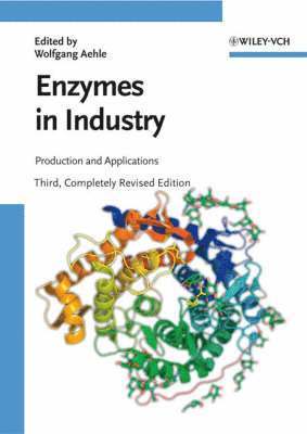 Wolfgang Aehle - Enzymes in Industry, Inbunden