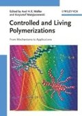 Controlled and Living Polymerizations