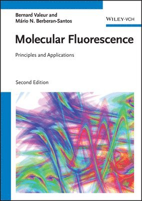 Bernard Valeur, Mário Nuno Berberan-Santos - Molecular Fluorescence, Häftad