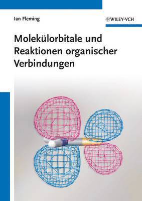 Ian Fleming - Molekülorbitale und Reaktionen organischer Verbindungen, Häftad