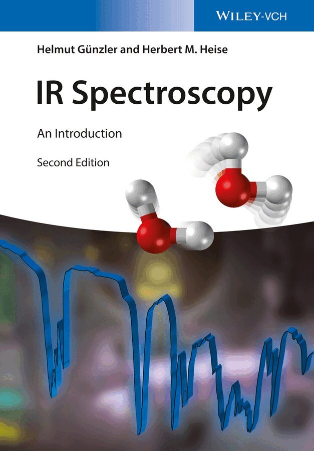 Helmut Günzler, Hans-Ulrich Gremlich, Herbert Heise - IR Spectroscopy, Häftad