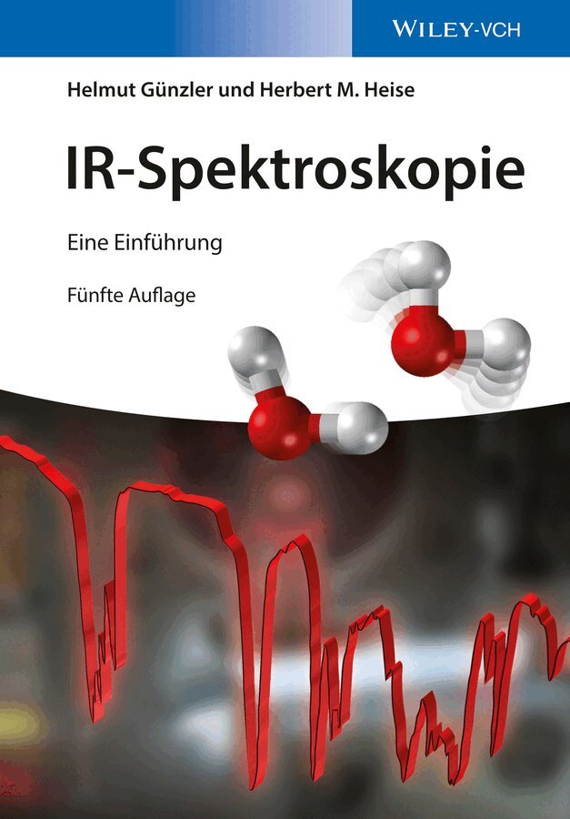 Helmut Günzler, Hans-Ulrich Gremlich, Herbert Heise - IR-Spektroskopie, Häftad
