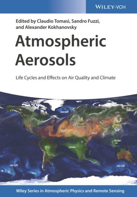 Alexander Kokhanovsky, Sandro Fuzzi, Claudio Tomasi - Atmospheric Aerosols, E-bok