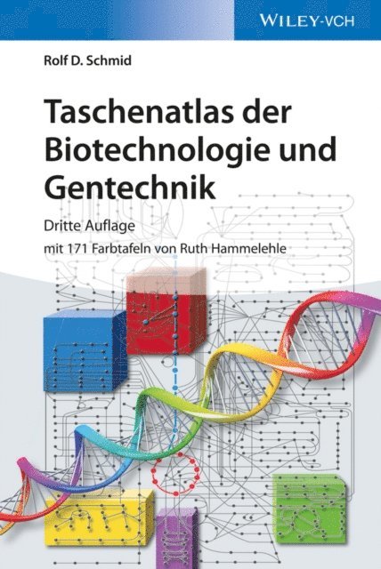 Rolf D. Schmid - Taschenatlas der Biotechnologie und Gentechnik, E-bok