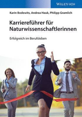Karin Bodewits, Andrea Hauk, Philipp Gramlich - Karriereführer für Naturwissenschaftlerinnen, Häftad. Tillgänglighet: Lägg i varukorg