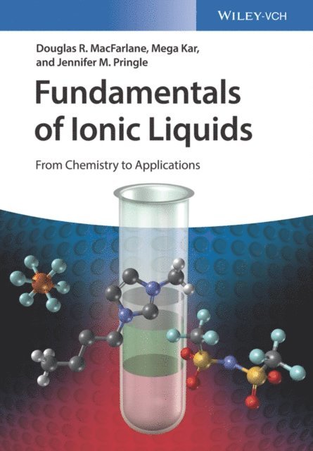 Jennifer M. Pringle, Mega Kar, Douglas R. MacFarlane - Fundamentals of Ionic Liquids, E-bok