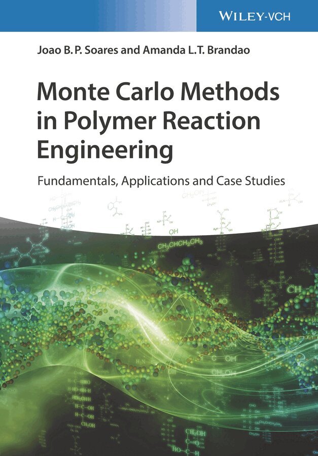 Joao B. P. Soares, Amanda L. T. Brandao - Monte Carlo Models Applied to Polymer Reaction Engineering, Häftad