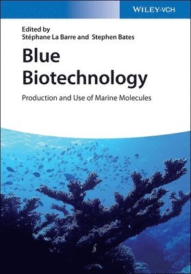 Stephane La Barre, Stephen S. Bates - Blue Biotechnology, Inbunden