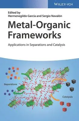 Hermenegildo García, Sergio Navalón - Metal-Organic Frameworks, Inbunden. Tillgänglighet: Tillfälligt slut