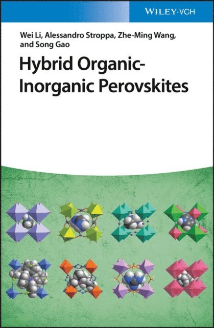 Song Gao, Zhe-ming Wang, Alessandro Stroppa, Wei Li - Hybrid Organic-Inorganic Perovskites, E-bok